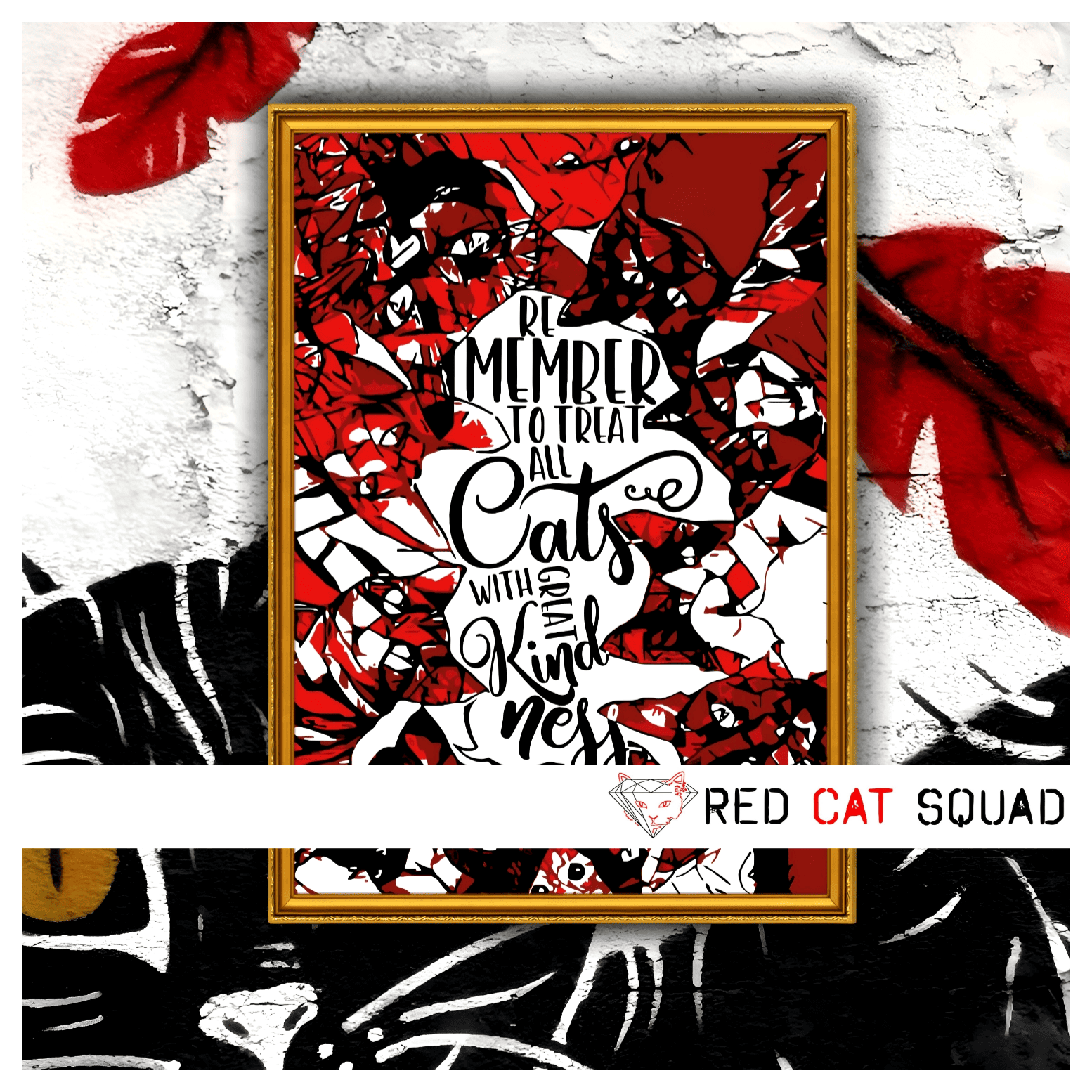 RED CAT SQUAD_SHOP_FaP-7_REMEMBER TO TREAT ALL CATS_framed-0_KOLLEKTIONSBILD-NEU-compr Kunstdrucke 5